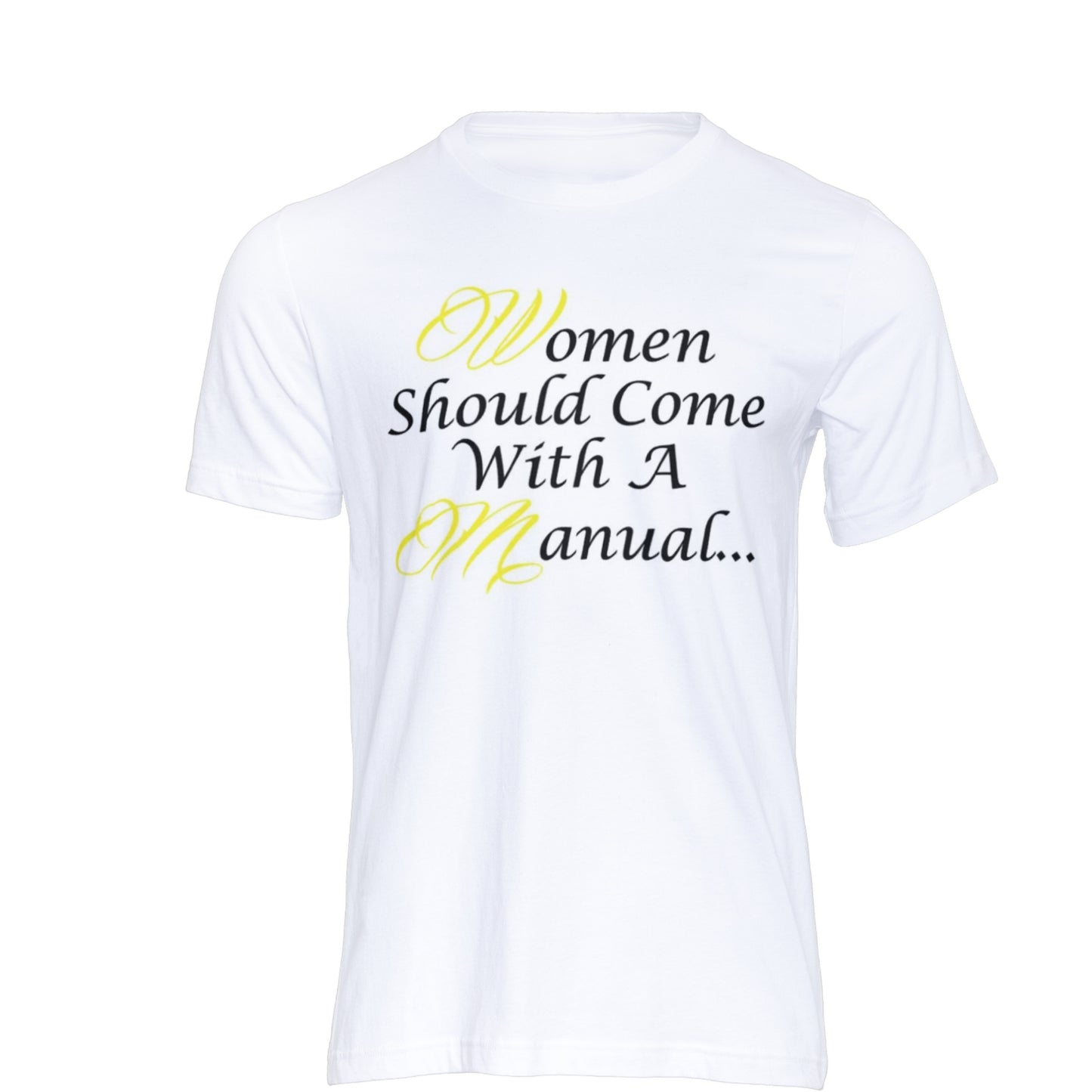 Women Should Come With A Manual Tee (Men Don't Read Manuals!)