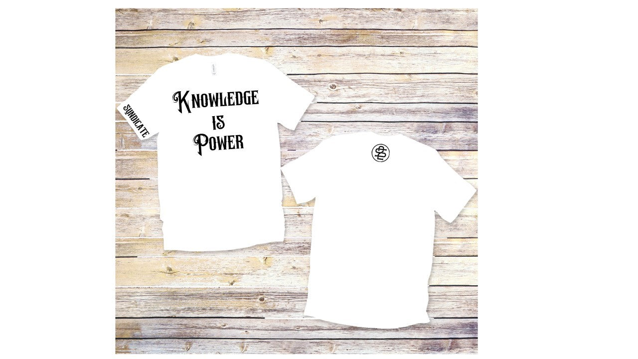 Syn 2 Knowledge Is Power T-Shirt (Multiple Stylez)